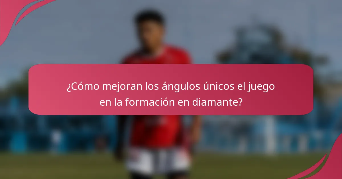 ¿Cómo mejoran los ángulos únicos el juego en la formación en diamante?